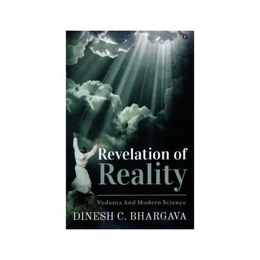 Revelation Of Reality (Vedanta And Modern Science) - Totally Indian