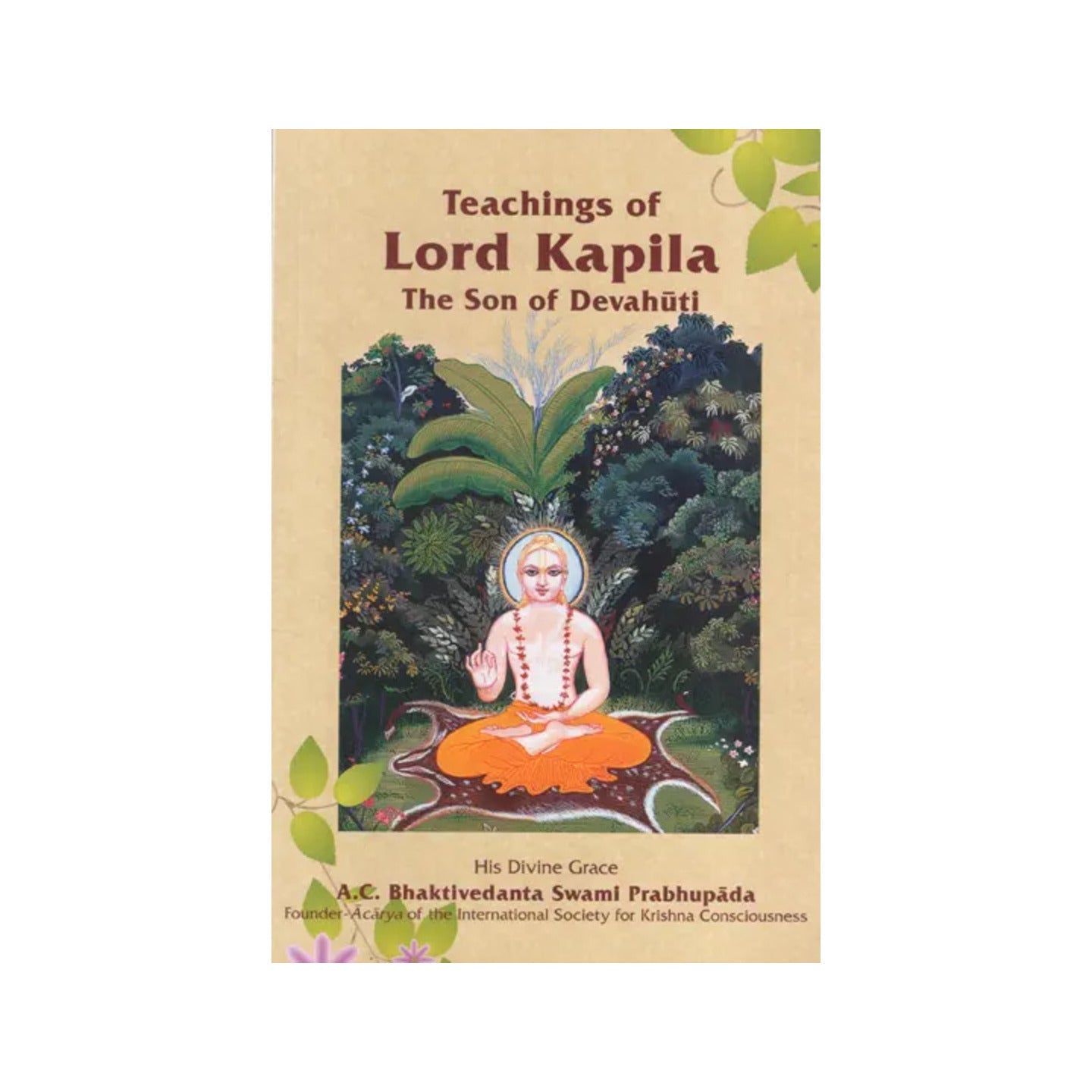 Teachings Of Lord Kapila (The Son Of Devahuti) - Totally Indian