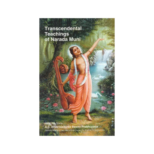 Transcendental Teachings Of Narada Muni - Totally Indian