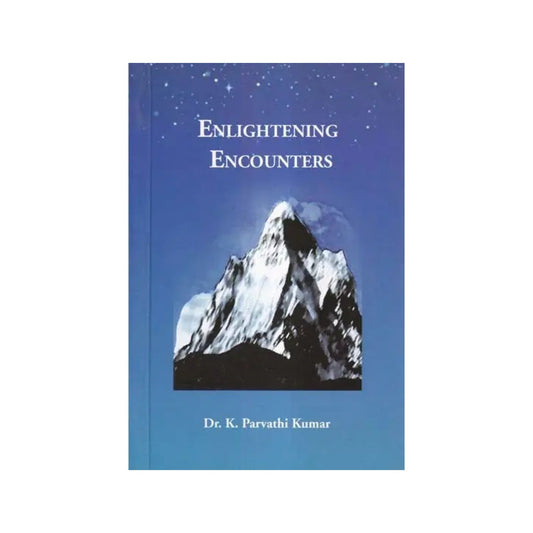 Enlightening Encounters - Totally Indian