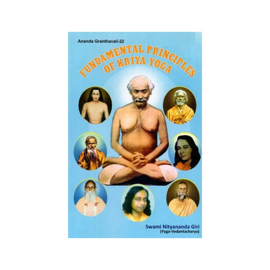 Fundamental Principles Of Kriya Yoga - Totally Indian