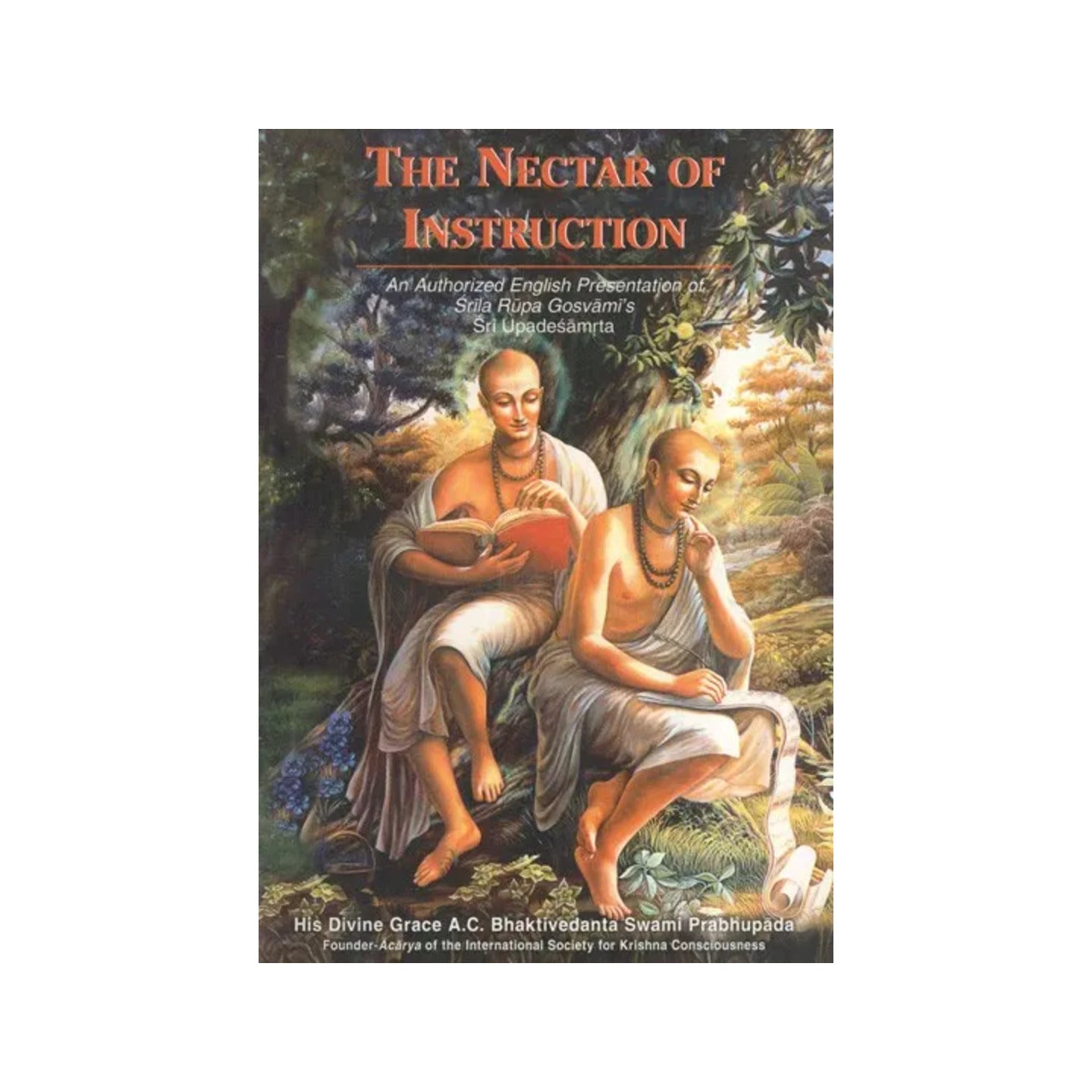 The Nectar Of Instruction- An Authorized English Presentation Of Srila Rupa Gosvami's And Sri Upadesamrta - Totally Indian