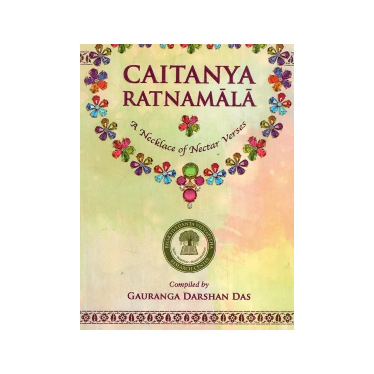 Caitanya Ratnamala- A Necklace Of Nectar Verses By Sri Caitanya-caritamrta - Totally Indian