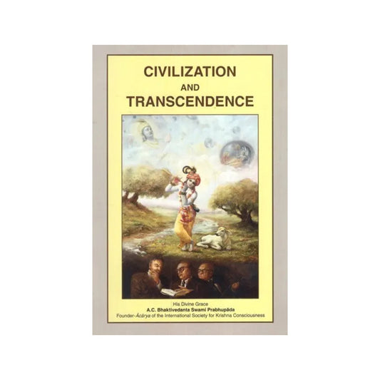 Civilization And Transcendence - Totally Indian