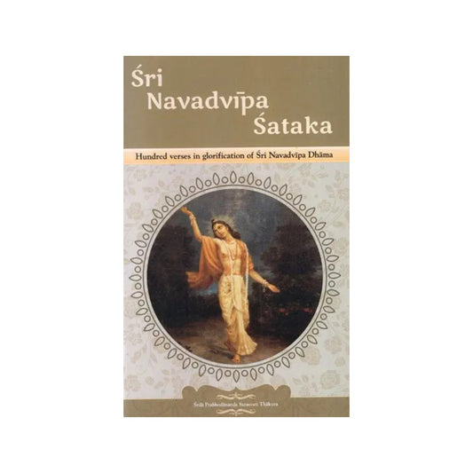 Sri Navadvipa Sataka- Hundred Verses In Glorification Of Sri Navadvipa Dhama - Totally Indian