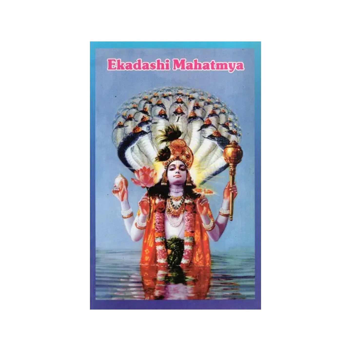 Ekadashi Mahatmya - Totally Indian