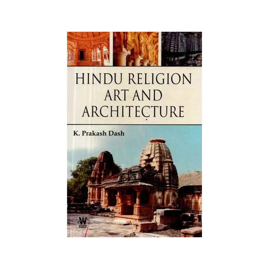 Hindu Religion Art And Architecture - Totally Indian