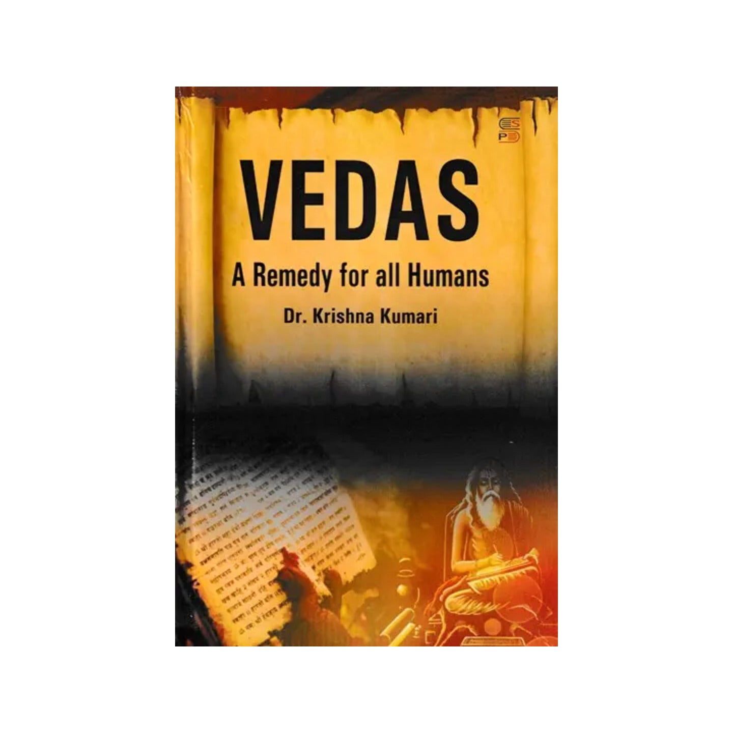 Vedas A Remedy For All Humans - Totally Indian