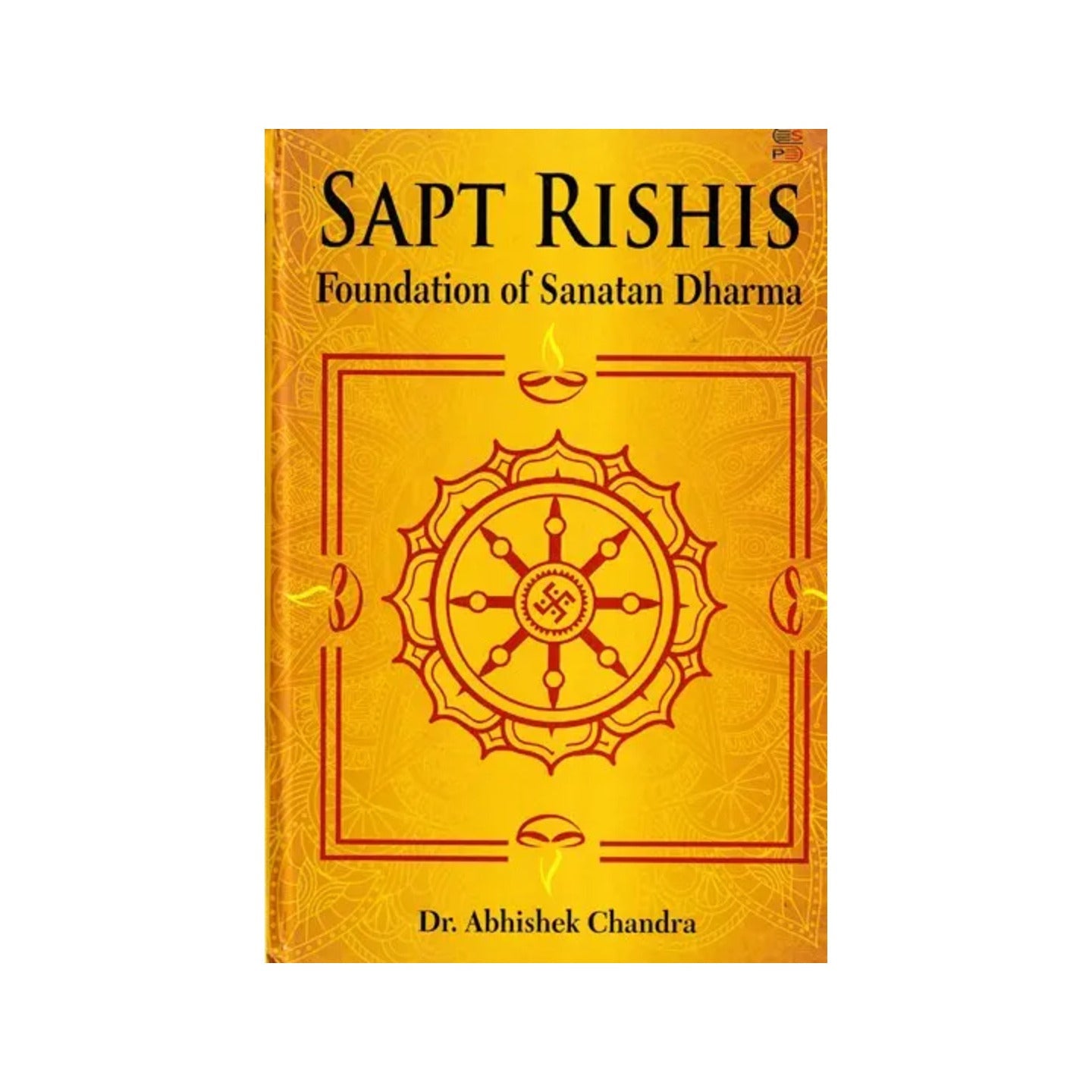 Sapt Rishis: Foundation Of Sanatan Dharma - Totally Indian