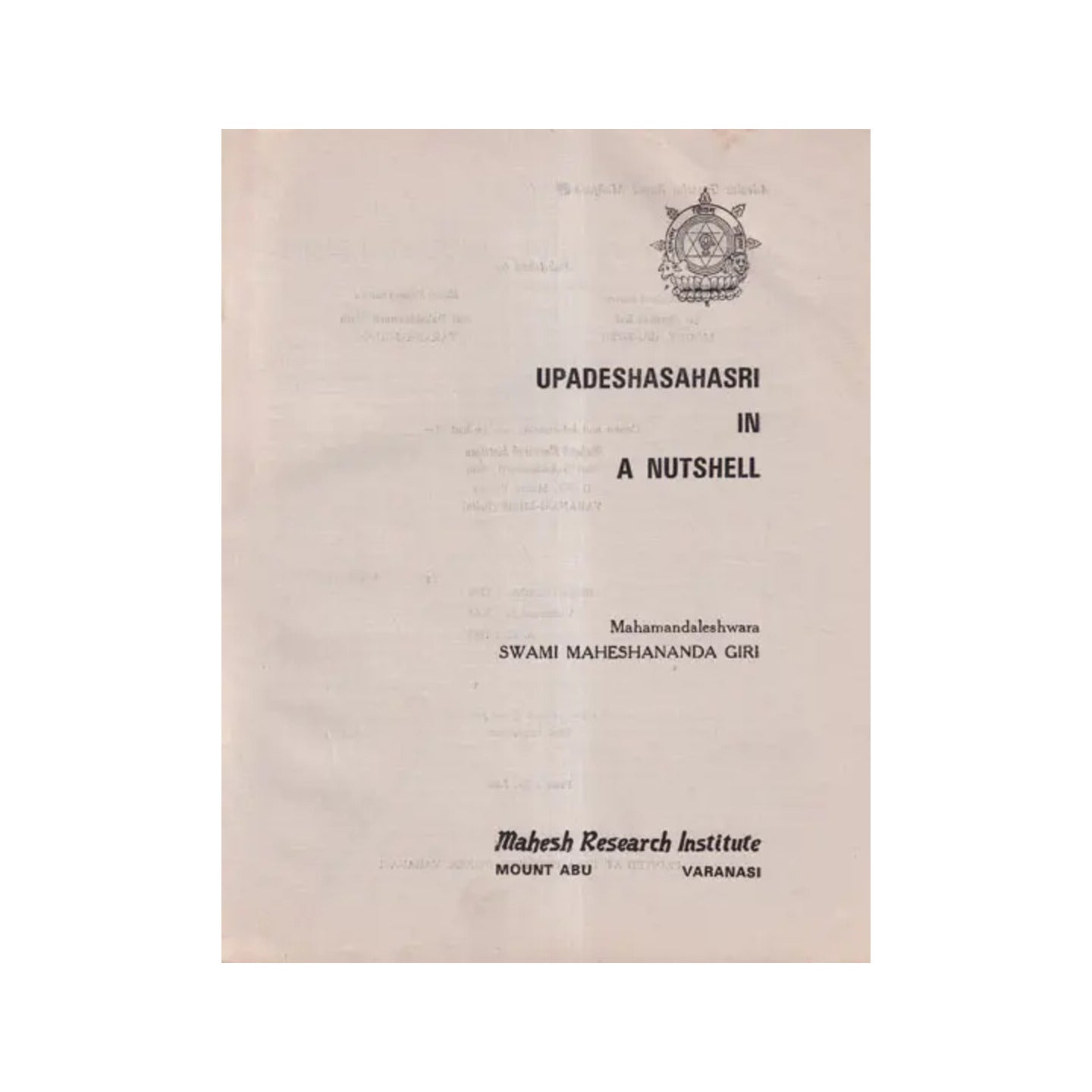 Upadeshasahasri In A Nutshell (An Old And Rare Book) - Totally Indian