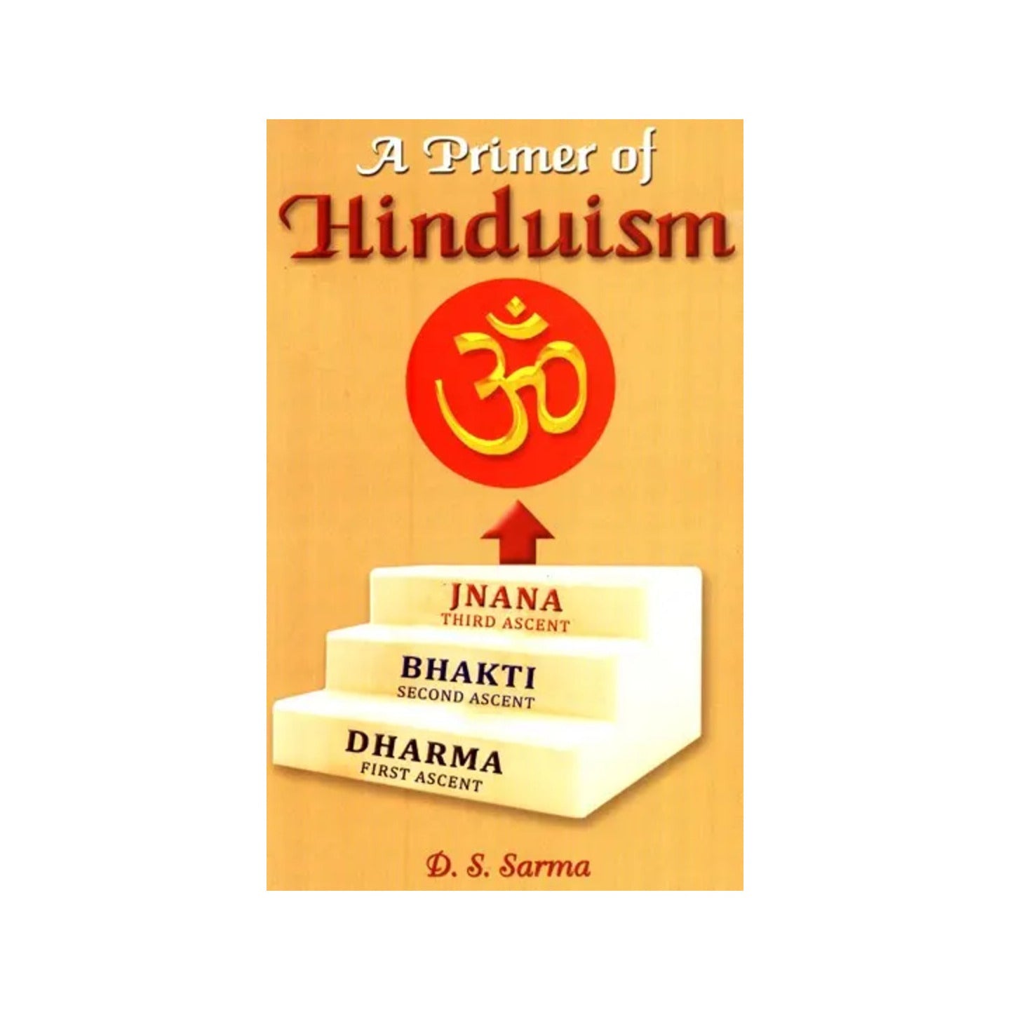 A Primer Of Hinduism - Totally Indian