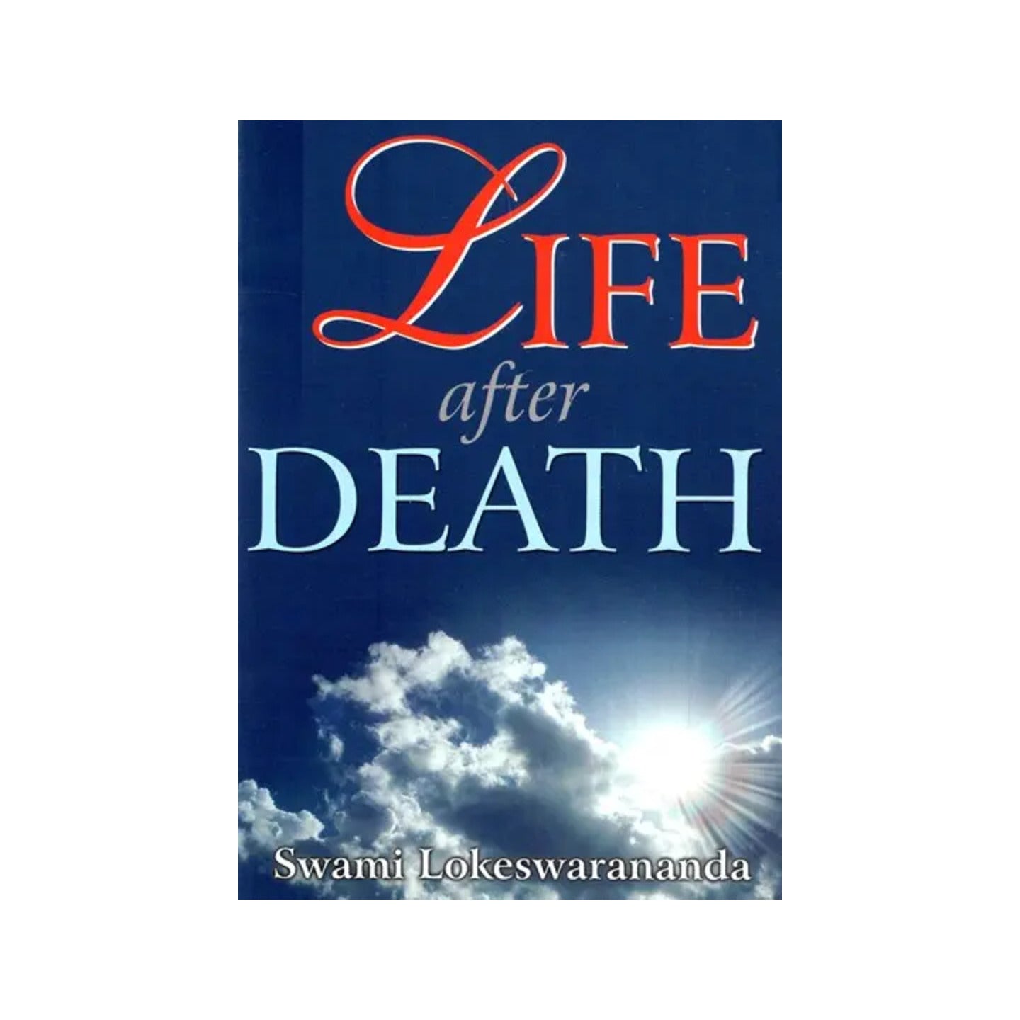 Life After Death - Totally Indian