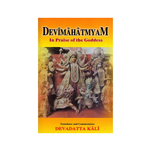 Devimahatmyam - In Praise Of The Goddess - Totally Indian