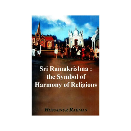 Sri Ramakrishna- The Symbol Of Harmony Of Religions - Totally Indian