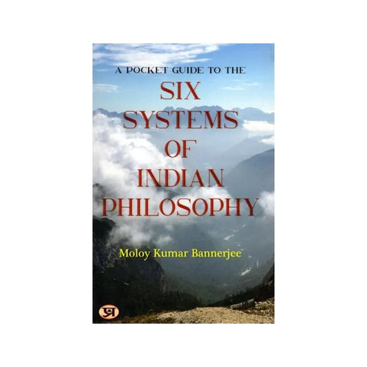 A Pocket Guide To The Six Systems Of Indian Philosophy - Totally Indian