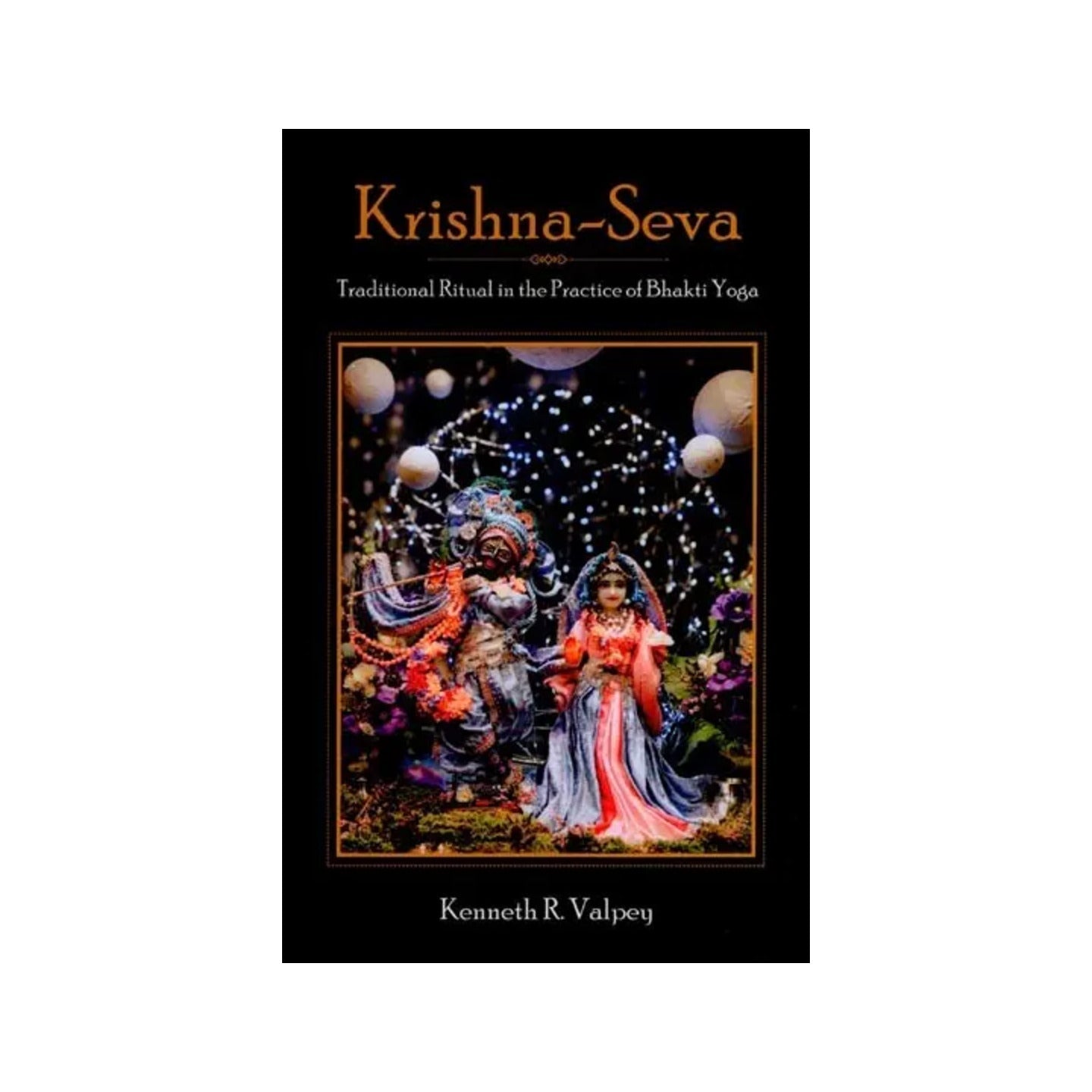 Krishna-seva: Traditional Ritual In The Practice Of Bhakti Yoga - Totally Indian