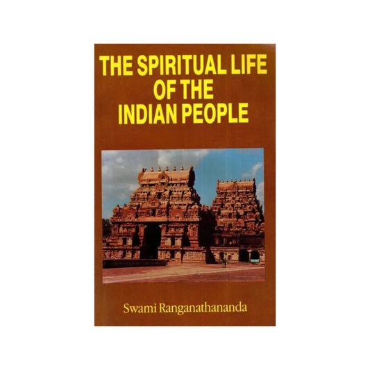 The Spiritual Life Of The Indian People - Totally Indian