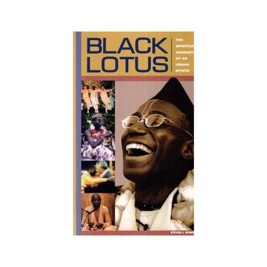 Black Lotus (The Spiritual Journey Of An Urban Mystic) - Totally Indian