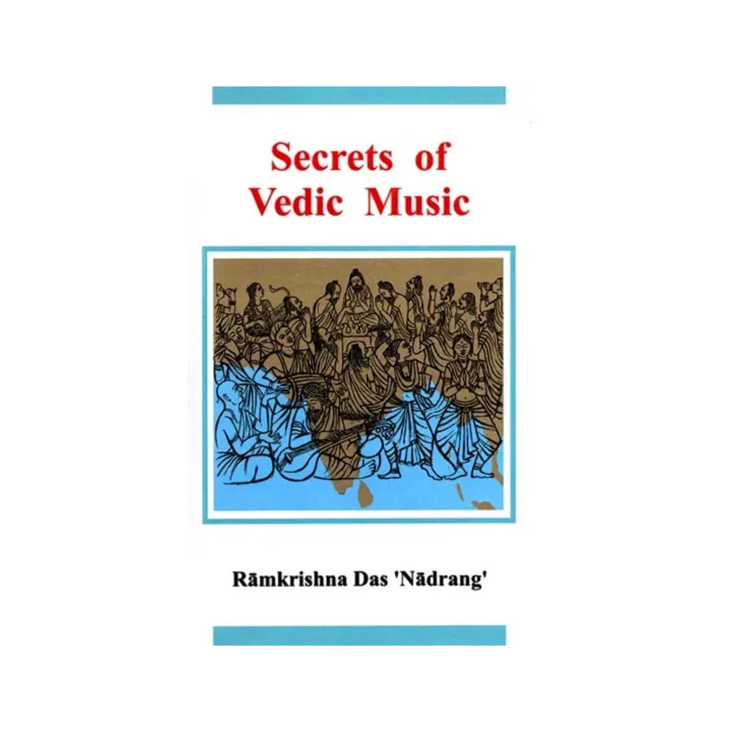 Secrets Of Vedic Music - Totally Indian