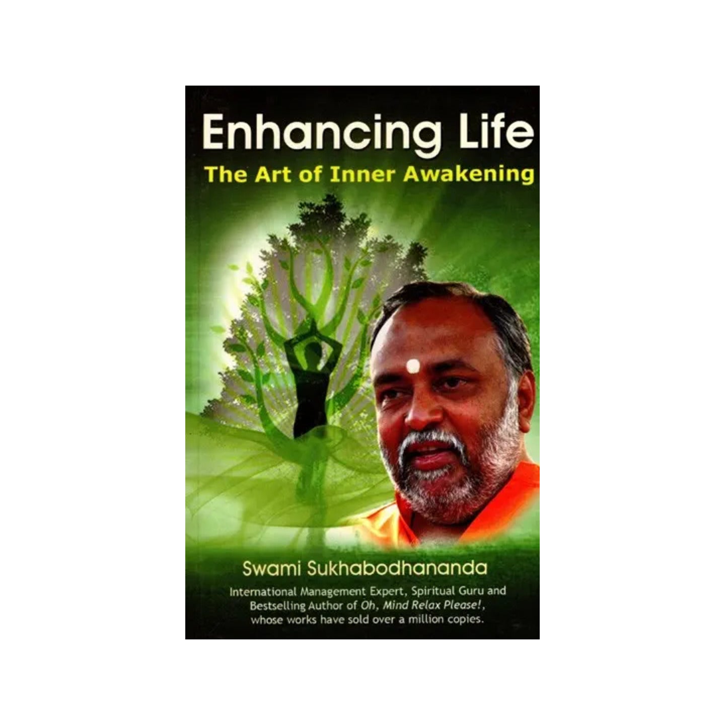 Enhancing Life- The Art Of Inner Awakening - Totally Indian