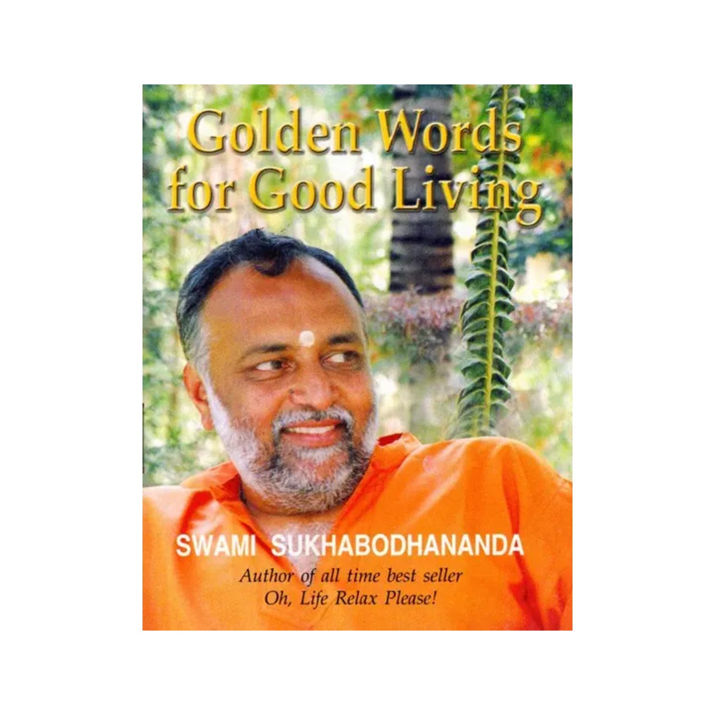 Golden Words For Good Living - Totally Indian