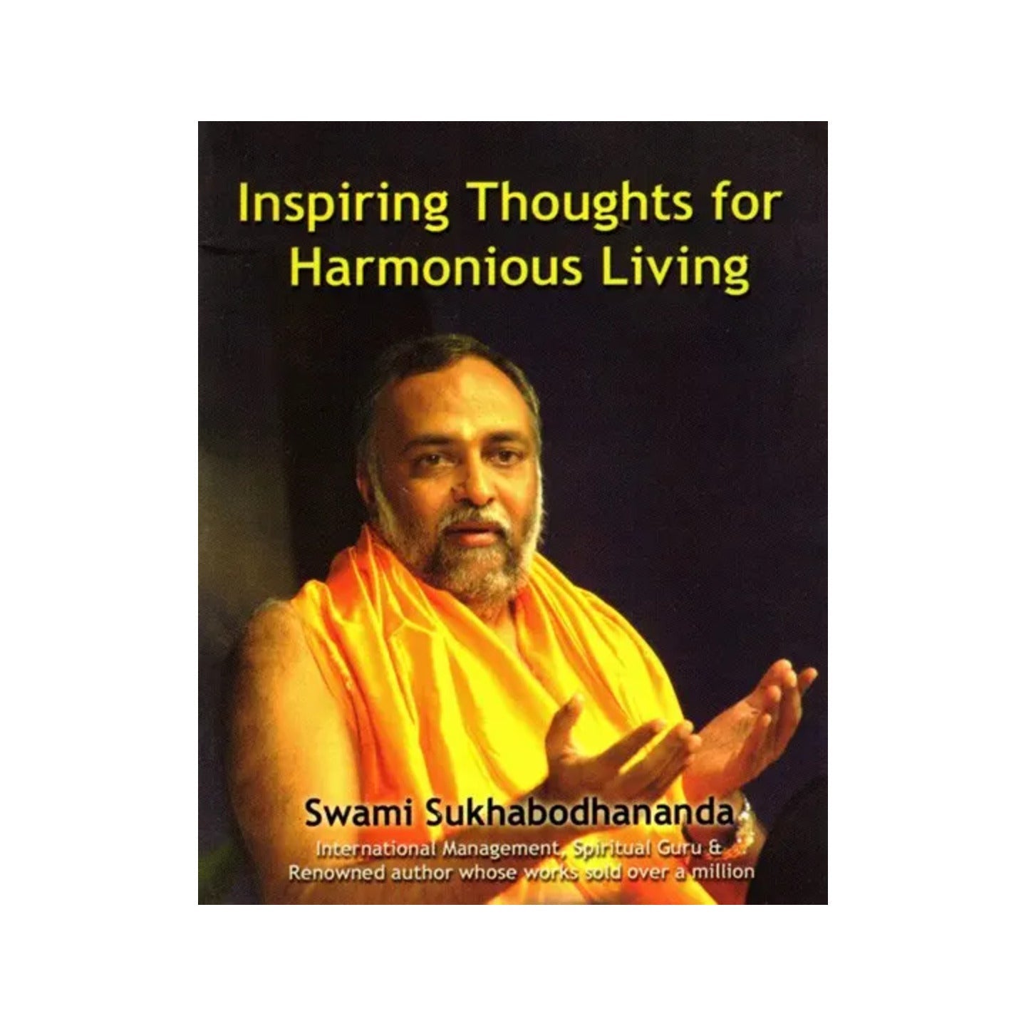 Inspiring Thoughts For Harmonious Living - Totally Indian