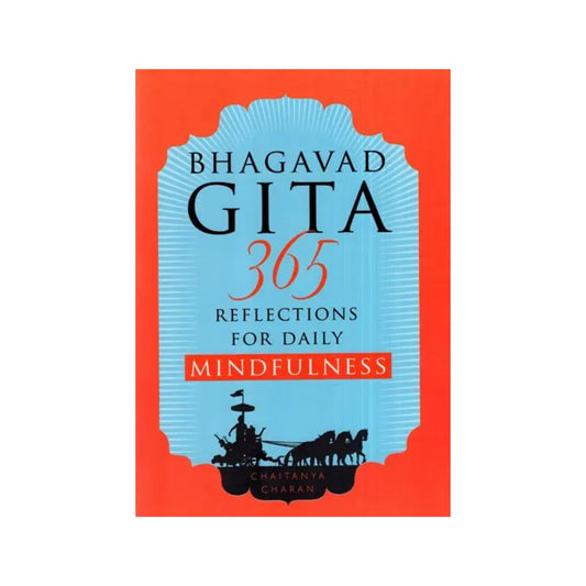 Bhagavad Gita 365 Reflections For Daily Mindfulness - Totally Indian