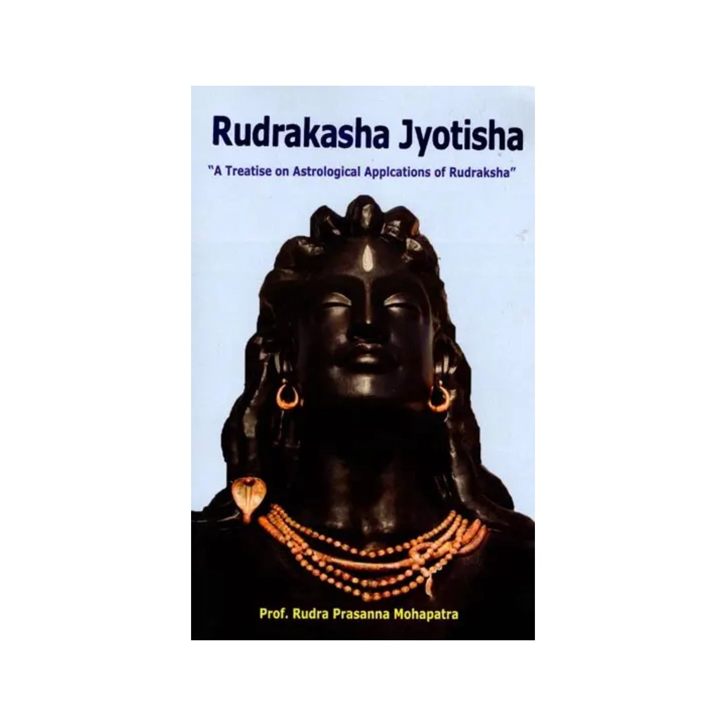 Rudrakasha Jyotisha ("A Treatise On Astrological Applications Of Rudraksha") - Totally Indian