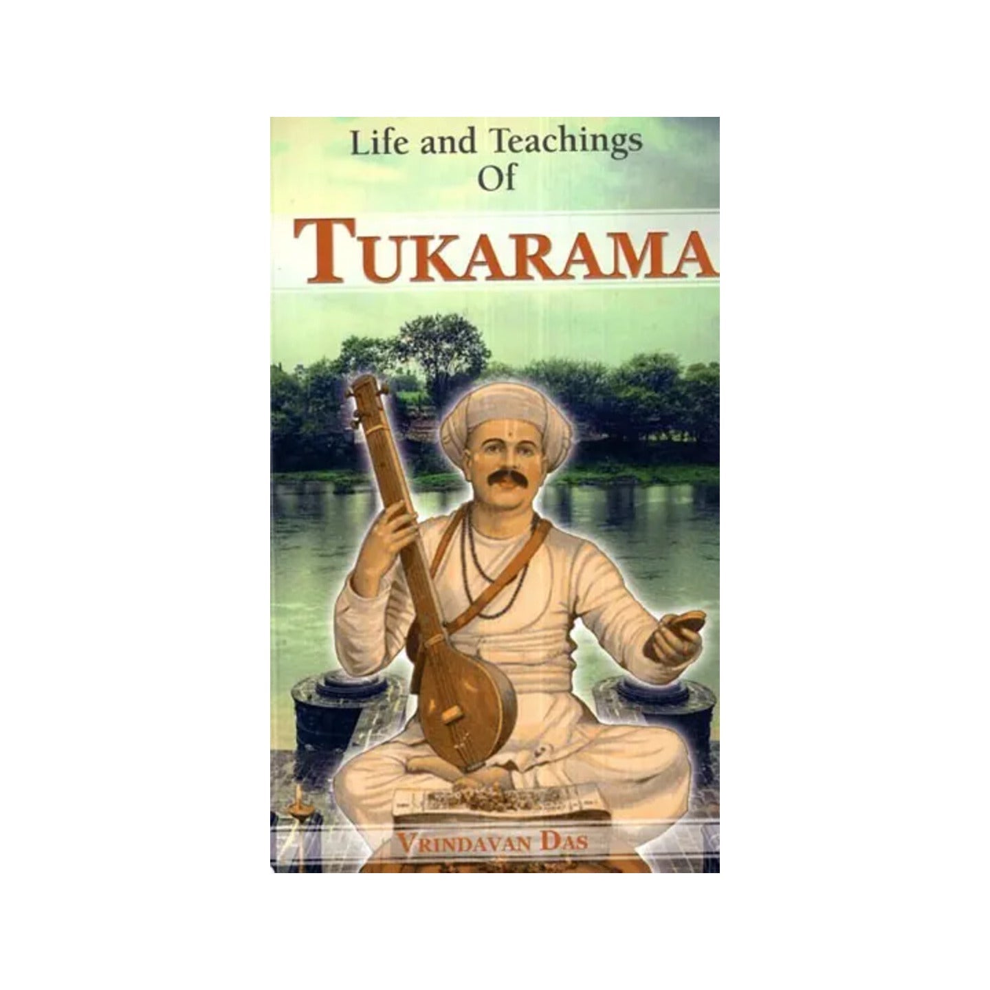 Life And Teachings Of Tukarama - Totally Indian