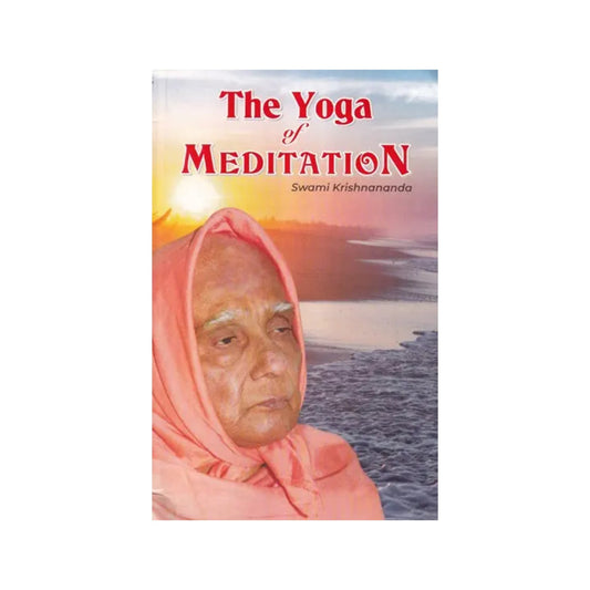 The Yoga Of Meditation - Totally Indian