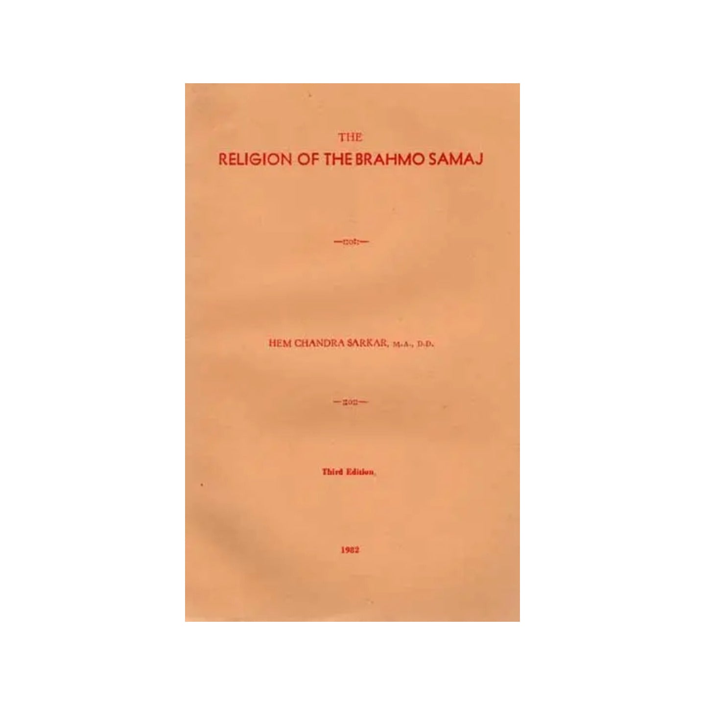 The Religion Of The Brahmo Samaj (An Old And Rare Book) - Totally Indian