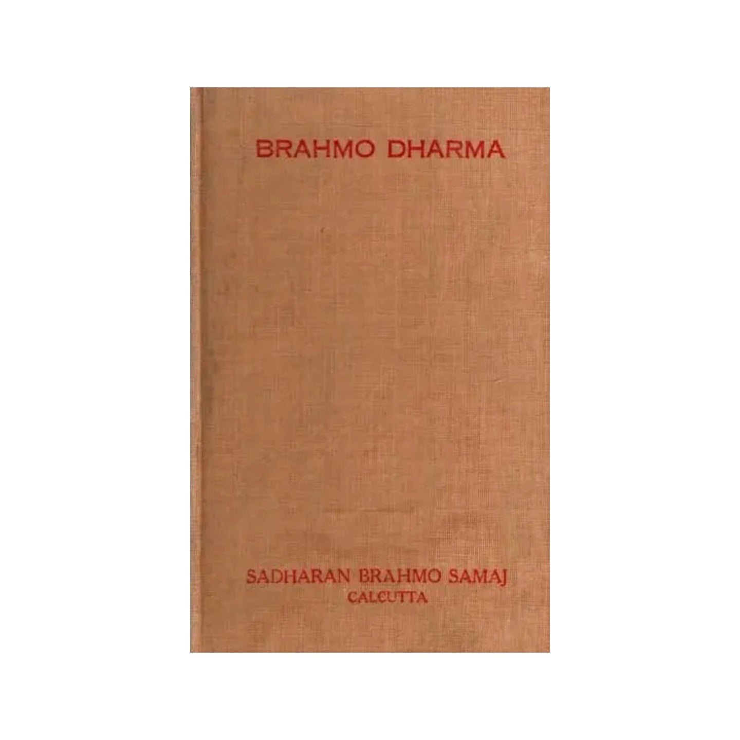 Brahmo Dharma (An Old And Rare Book) - Totally Indian