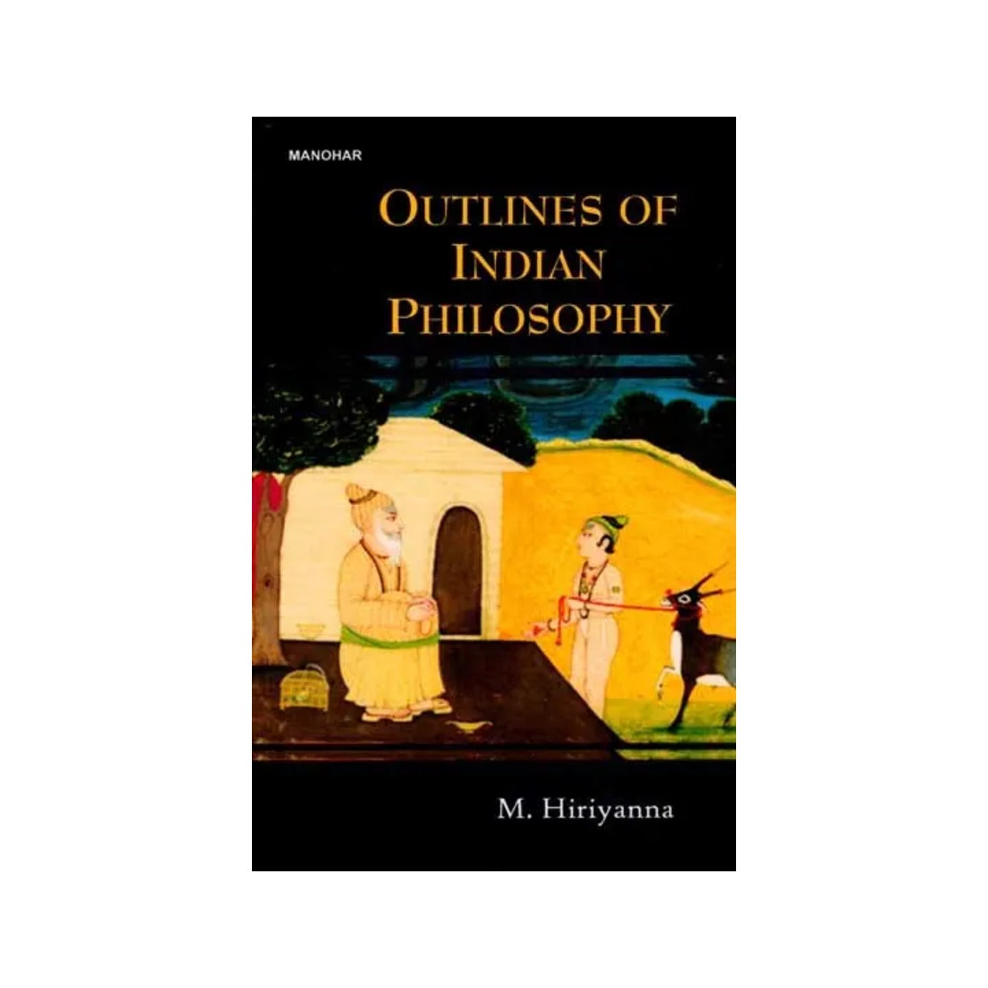 Outlines Of Indian Philosophy - Totally Indian