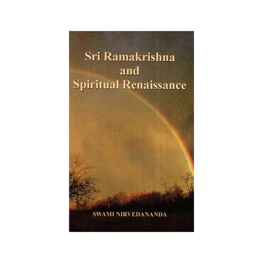 Sri Ramakrishna And Spiritual Renaissance - Totally Indian