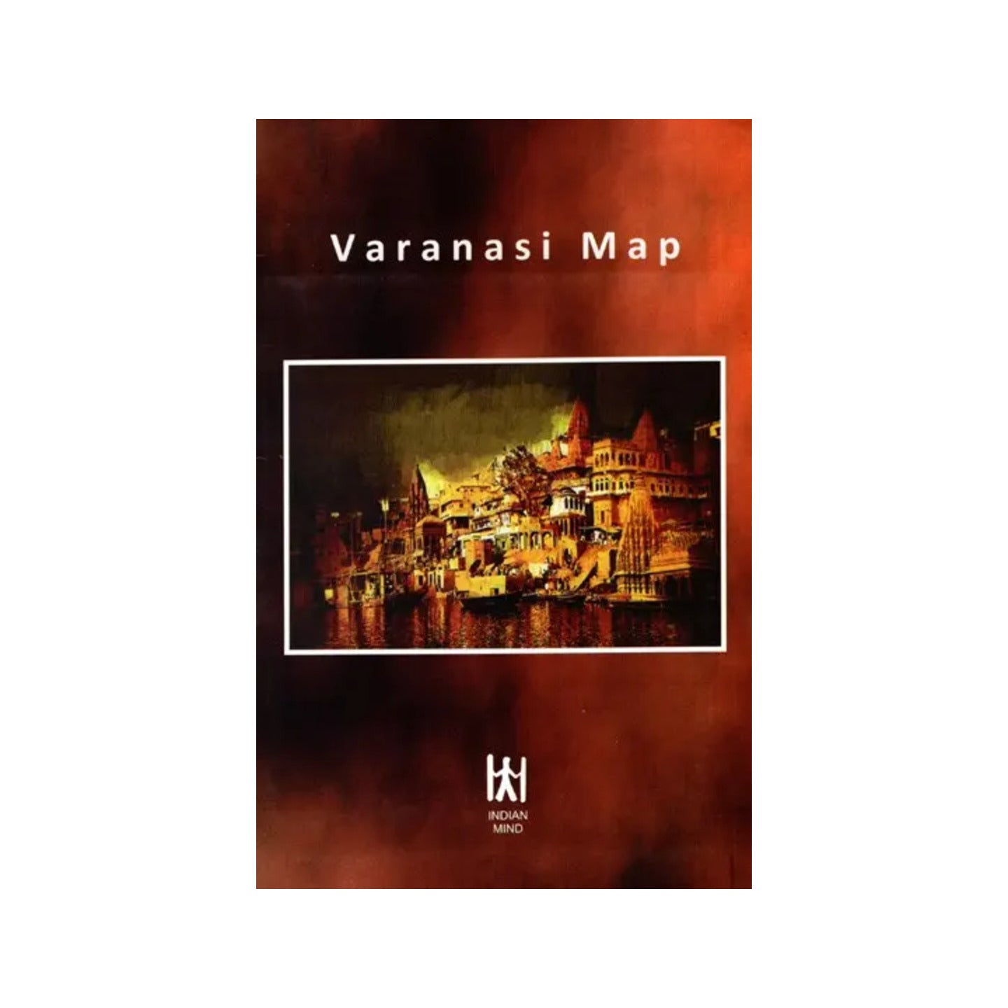 Varanasi Map - Totally Indian