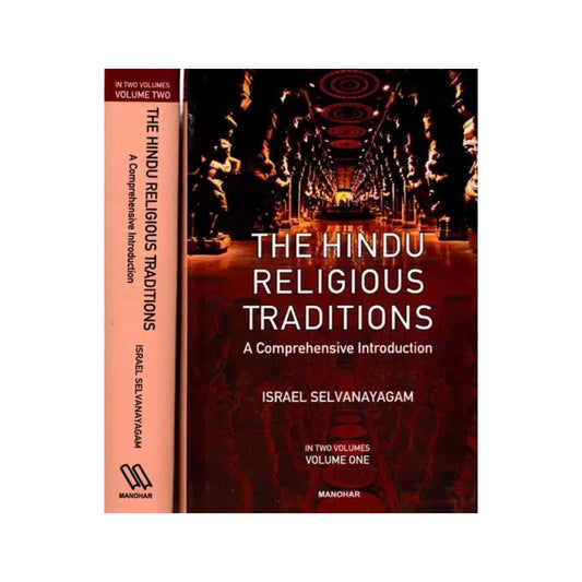 The Hindu Religious Traditions- A Comprehensive Introduction (Set Of 2 Volumes) - Totally Indian