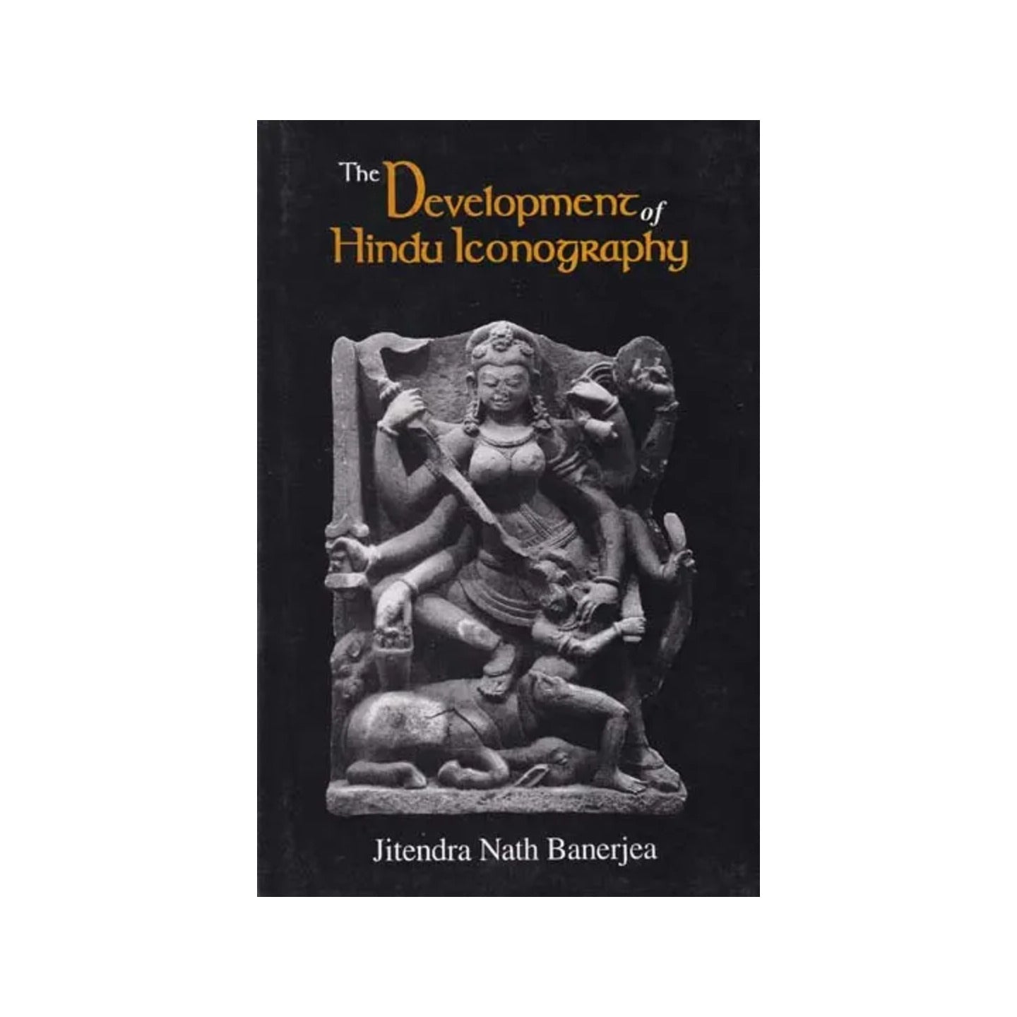 The Development Of Hindu Iconography - Totally Indian