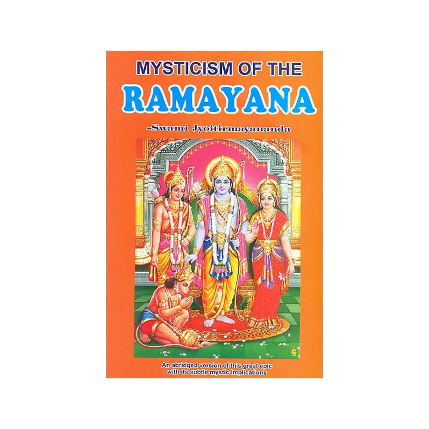 Mysticism Of The Ramayana - Totally Indian