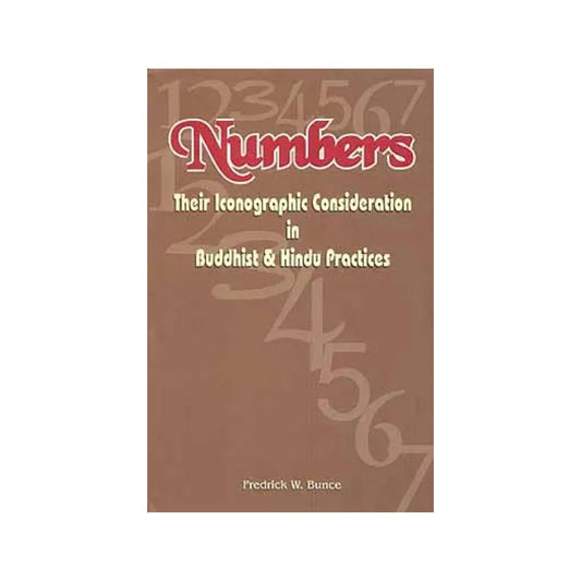 Numbers Their Iconographic Consideration In Buddhist And Hindu Practices - Totally Indian