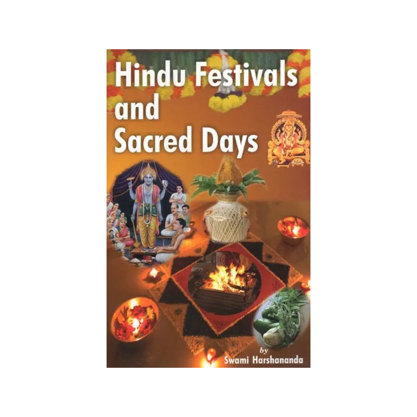 Hindu Festivals And Sacred Days - Totally Indian