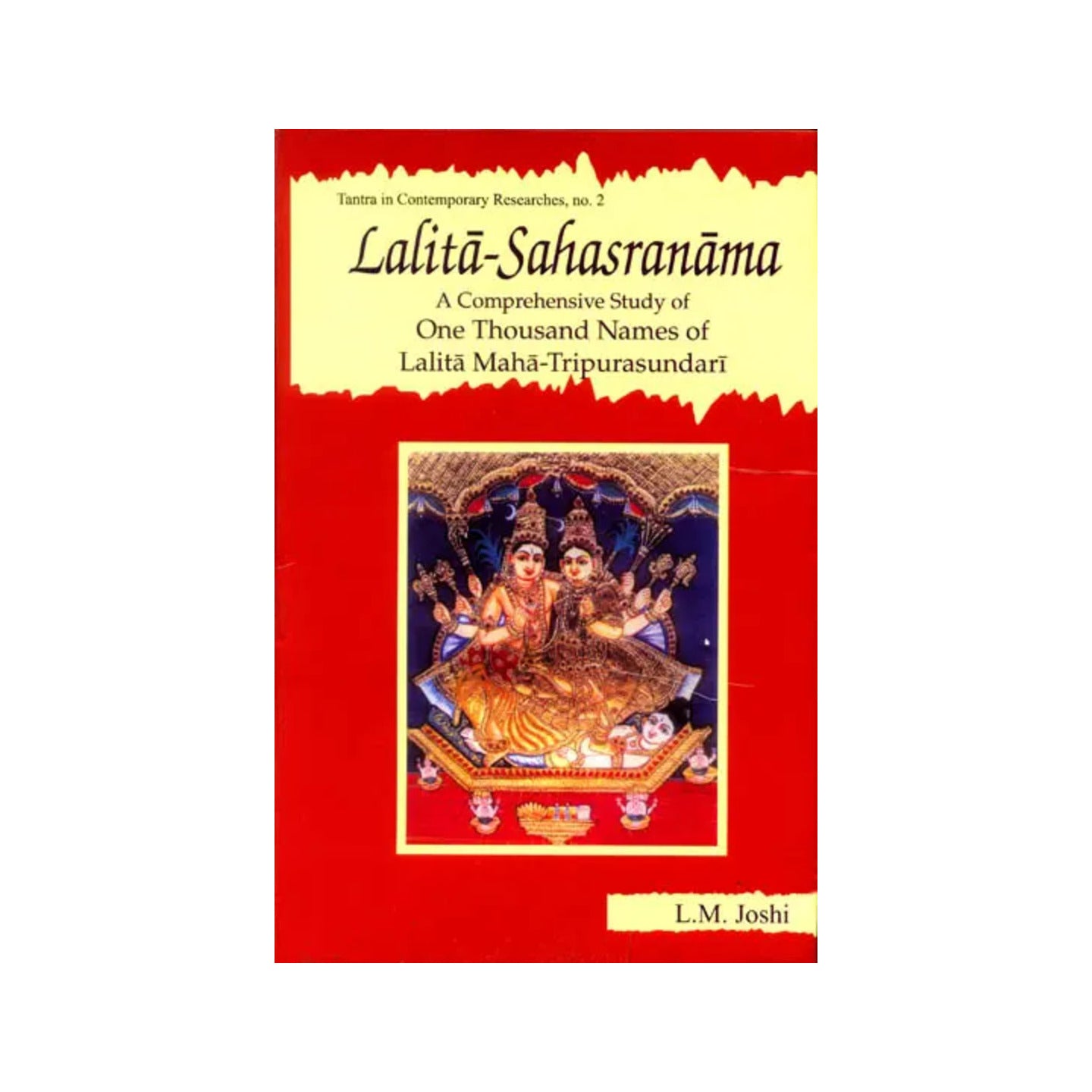 Lalita-sahasranama  A Comprehensive Study Of One Thousand Names Of Lalita Maha-tripurasundari - Totally Indian