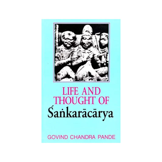 Life And Thought Of Sankaracarya (Shankaracharya) An Old And Rare Book - Totally Indian