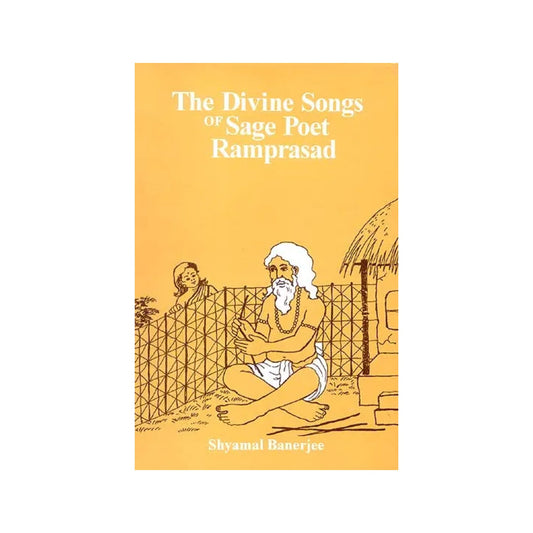 The Divine Songs Of Sage Poet Ramprasad - Totally Indian
