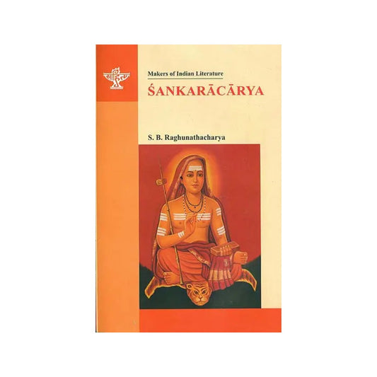 Sankaracarya (Shankaracharya):makers Of Indian Literature - Totally Indian