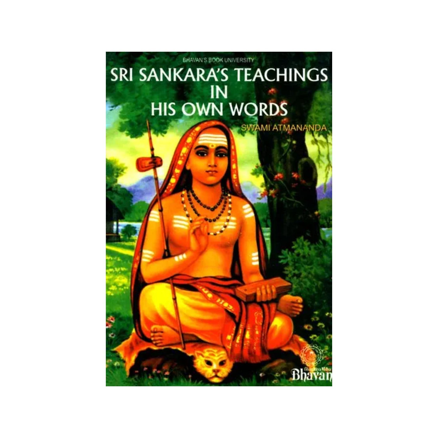 Sri Sankara's (Shankaracharya) Teachings In His Own Words - Totally Indian