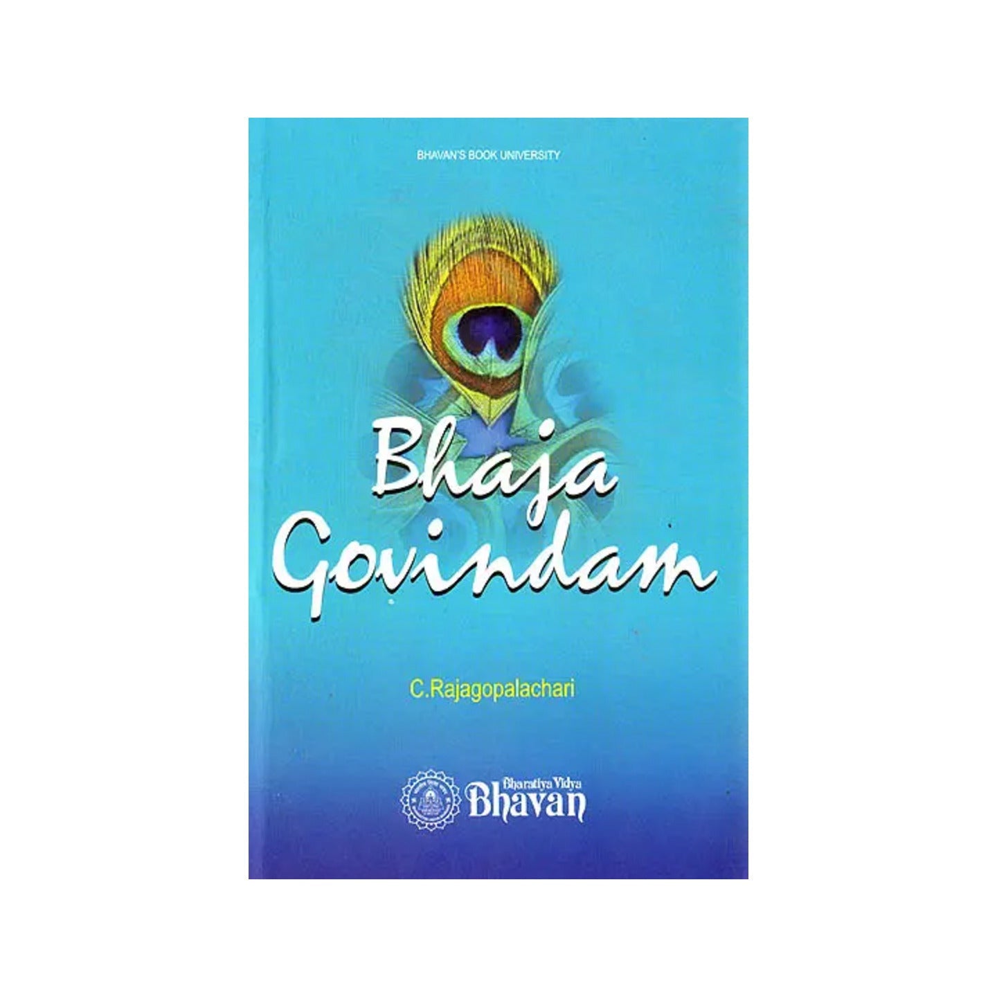 Bhaja Govindam - Totally Indian