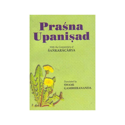 Prasna Upanisad: With The Commentary Of Sankaracarya (Shankaracharya) - Totally Indian