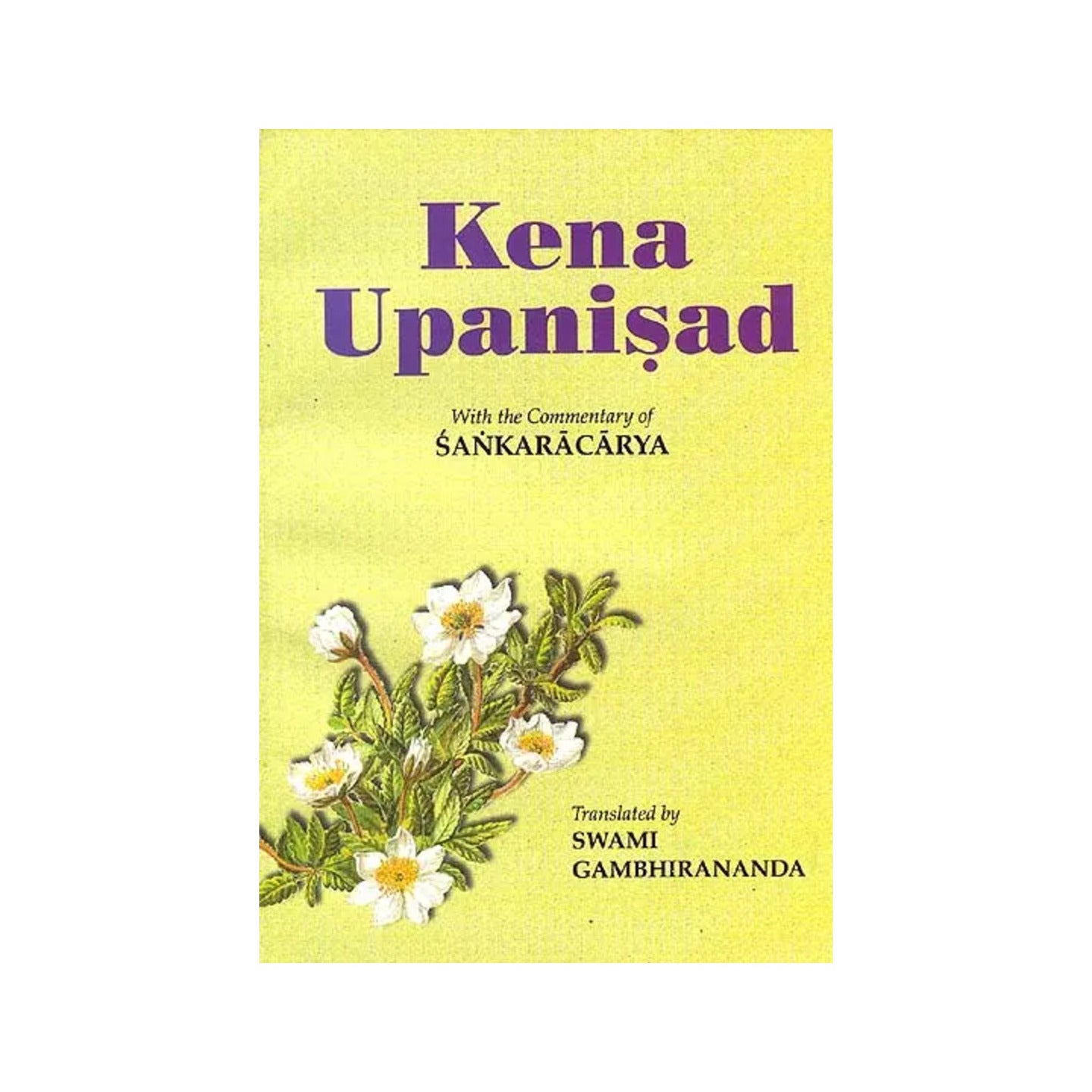 Kena Upanisad: With The Commentary Of Sankaracarya (Shankaracharya) - Totally Indian