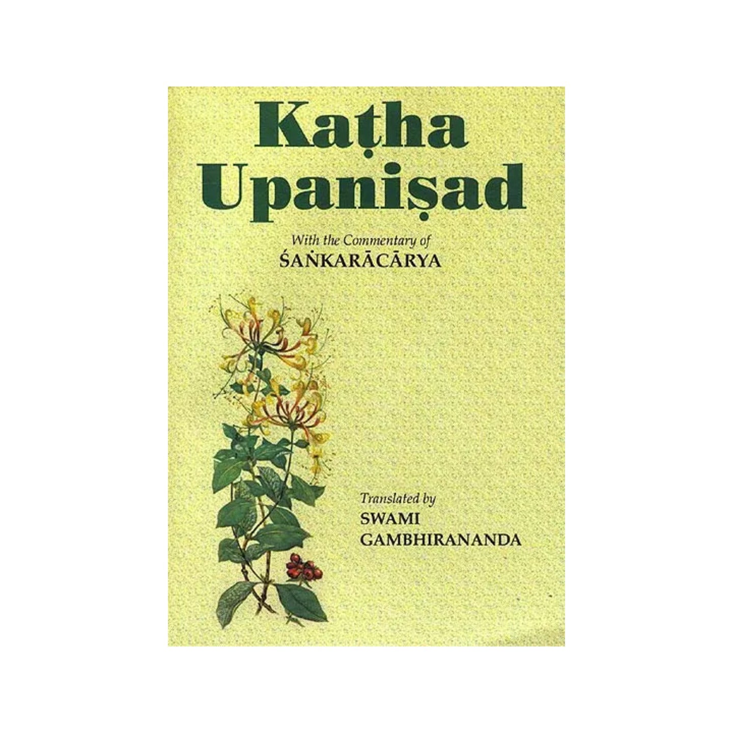 Katha Upanisad: With The Commentary Of Sankaracarya (Shankaracharya) - Totally Indian