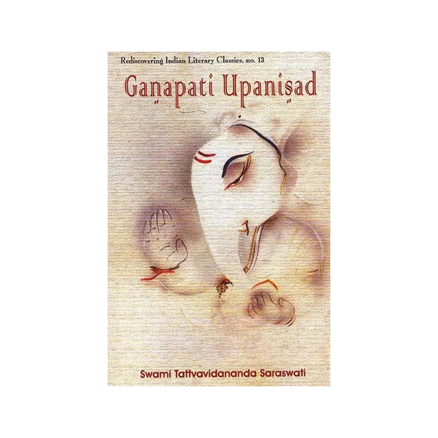 Ganapati Upanisad: With The Commentary Tattvaprakasika (Roman Transliteration) - Totally Indian